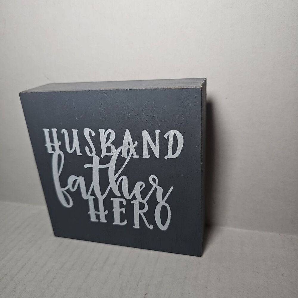 Husband Father Hero Grey Wood Block Sign
